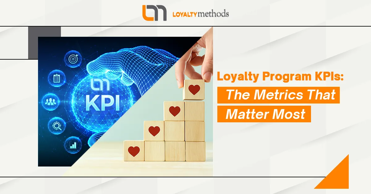Loyalty Program KPIs The Metrics That Matter Most