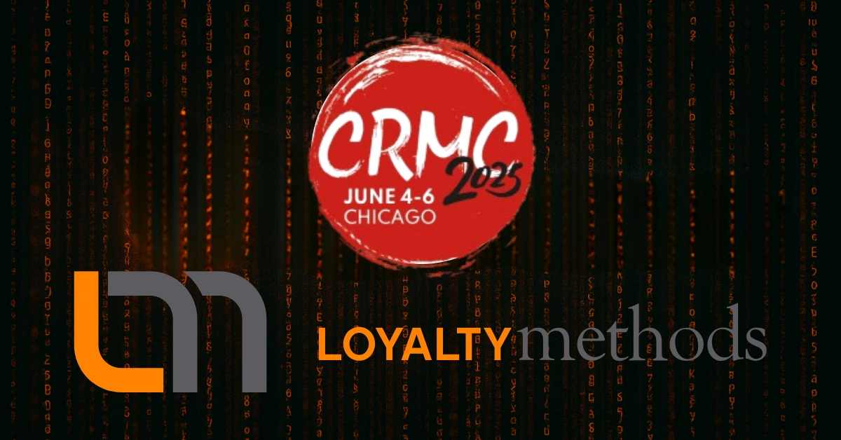 The Loyalty Methods Movement Arrives at CRMC 2025