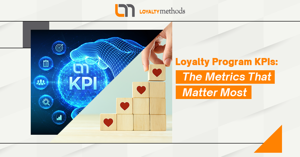 Loyalty Program KPIs The Metrics That Matter Most