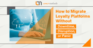 Migrate Loyalty Platforms Blog post